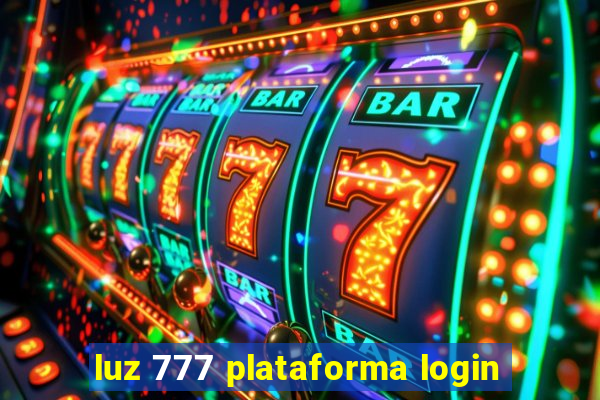 luz 777 plataforma login